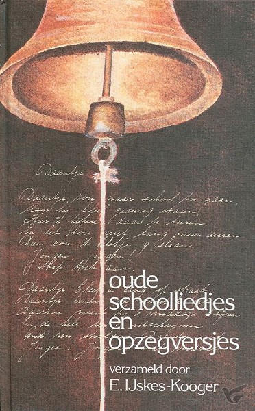 Productafbeelding: voorkant van Oude schoolliedjes en opzegversjes