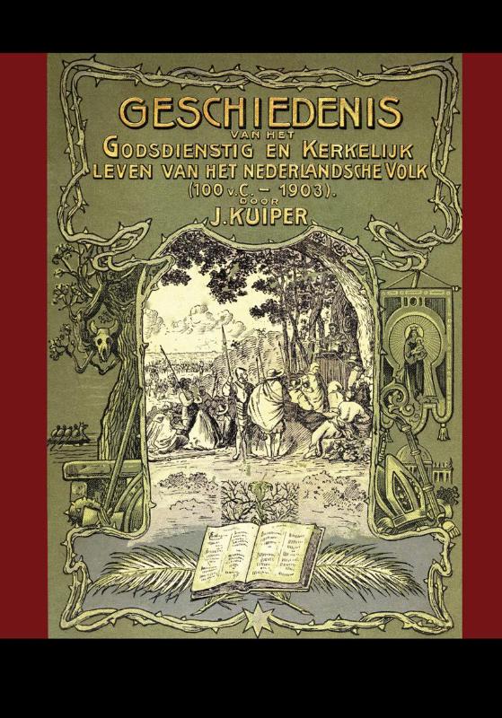 Productafbeelding: voorkant van Geschiedenis van het godsdienstig en kerkelijk leven van het Nederlandsche Volk (100 v. Chr. - 1903)