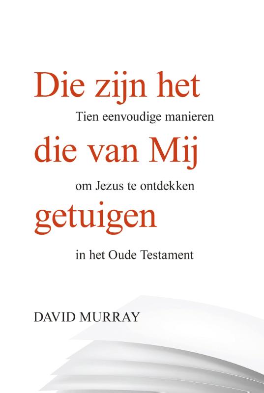 Productafbeelding: voorkant van Die zijn het die van Mij getuigen