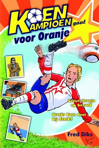 Productafbeelding: voorkant van Koen kampioen gaat voor oranje