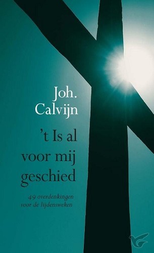 Productafbeelding: voorkant van 't Is al voor mij geschied