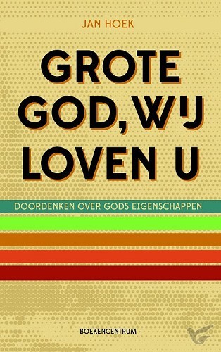 Productafbeelding: voorkant van Grote God wij loven U