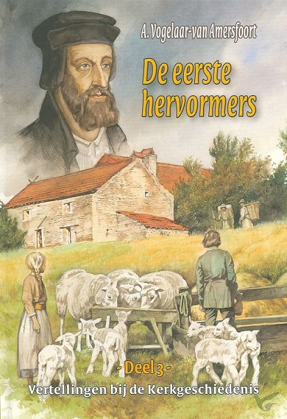 Productafbeelding: voorkant van Vertellingen  3 de eerste hervormers