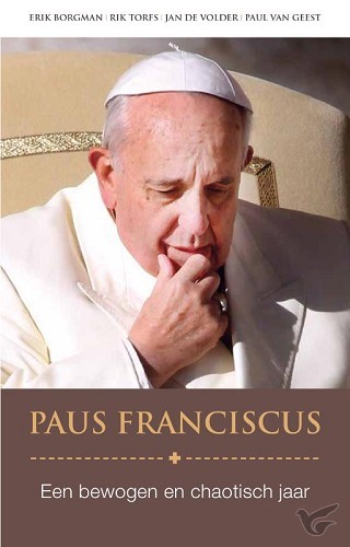 Productafbeelding: voorkant van Paus franciscus een chaotisch en bewoge