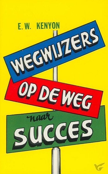 Productafbeelding: voorkant van Wegwijzers op de weg naar succes