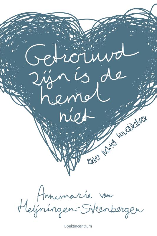 Productafbeelding: voorkant van Getrouwd zijn is de hemel niet