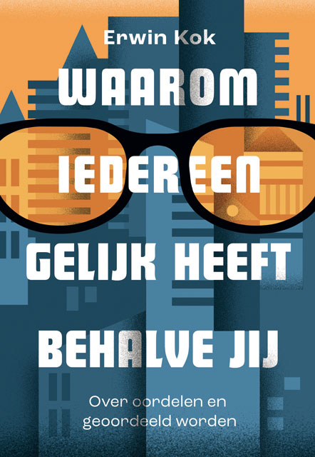 Productafbeelding: voorkant van Waarom iedereen gelijk heeft behalve jij