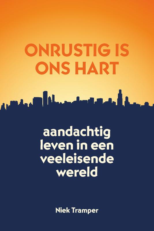 Productafbeelding: voorkant van Onrustig is ons hart