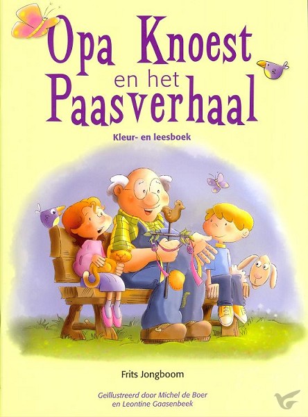 Productafbeelding: voorkant van Opa knoest en het paasverhaal KLEURBOEK