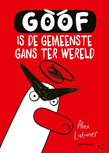 Productafbeelding: voorkant van Goof is de gemeenste gans ter wereld