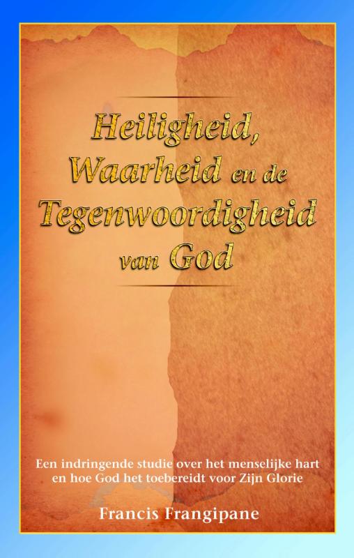 Productafbeelding: voorkant van Heiligheid, waarheid en de Tegenwoordigheid van God