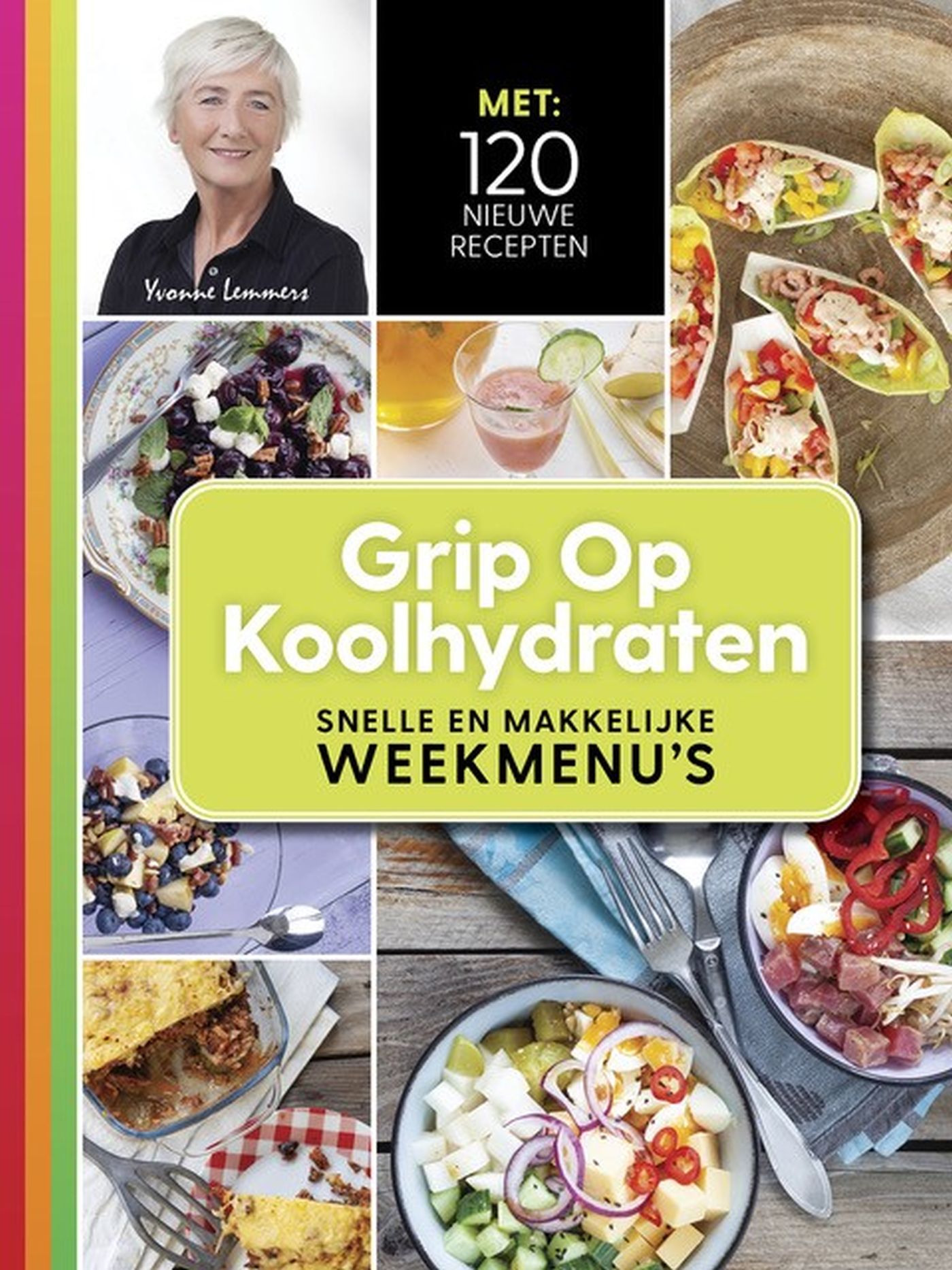 Productafbeelding: voorkant van Grip op koolhydraten - snelle en makkelijke weekmenu's