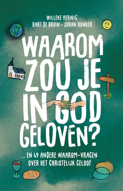 Productafbeelding: voorkant van Waarom zou je in God geloven....?