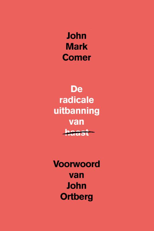 Productafbeelding: voorkant van De radicale uitbanning van haast