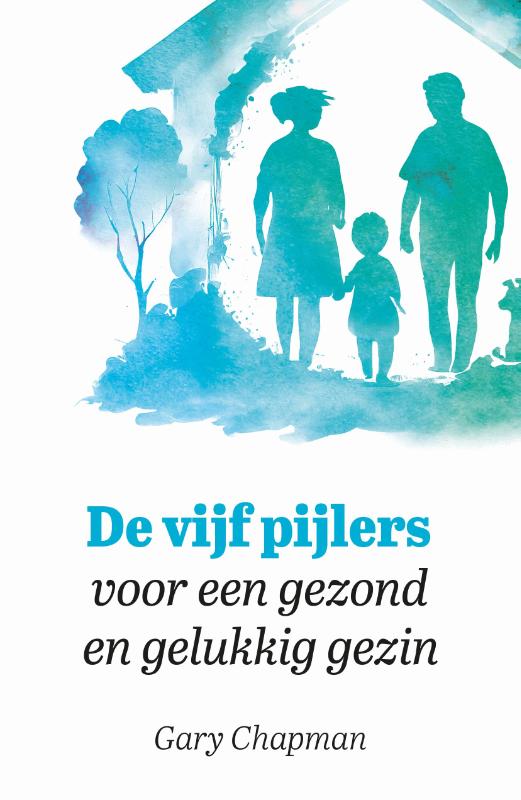 Productafbeelding: voorkant van De vijf pijlers voor een gezond en gelukkig gezin