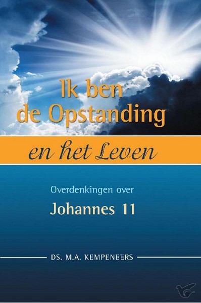 Productafbeelding: voorkant van Ik ben de Opstanding en het Leven