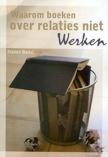 Productafbeelding: voorkant van Waarom boeken over relaties niet werken