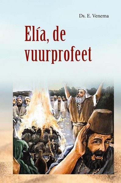 Productafbeelding: voorkant van Elia de vuurprofeet