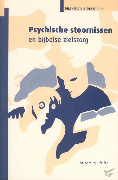 Productafbeelding: voorkant van Psychische stoornissen en bijbelse ziels