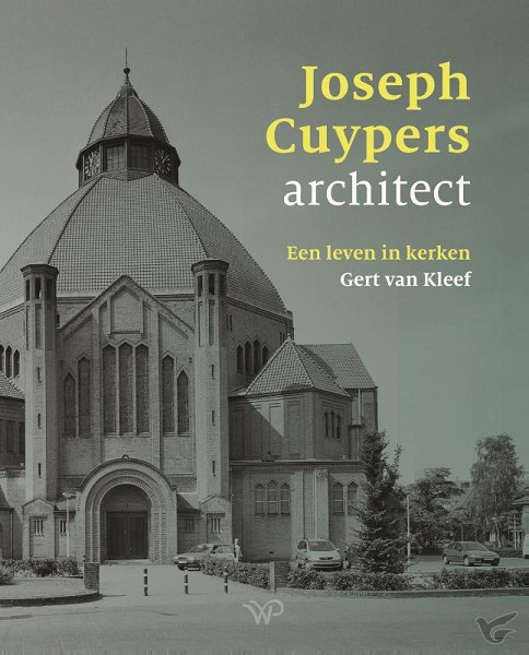 Productafbeelding: voorkant van Joseph cuypers een leven in kerken