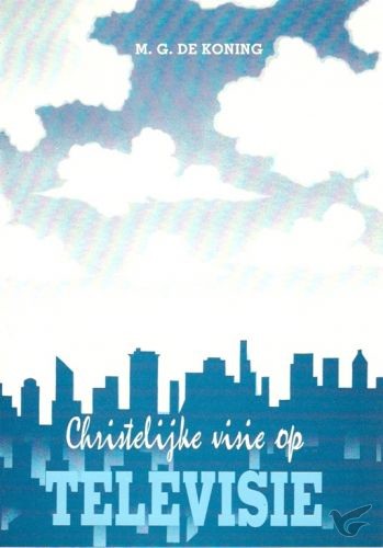 Productafbeelding: voorkant van Christelijke visie op televisie