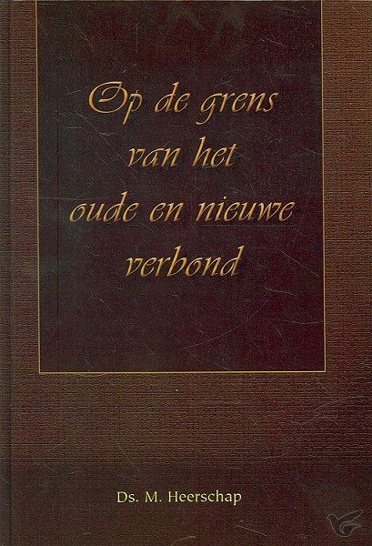 Productafbeelding: voorkant van Op de grens v/h oude en nieuwe verbond