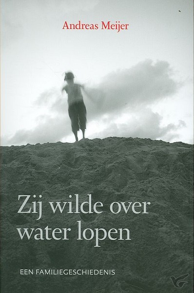 Productafbeelding: voorkant van Zij wilde over water lopen
