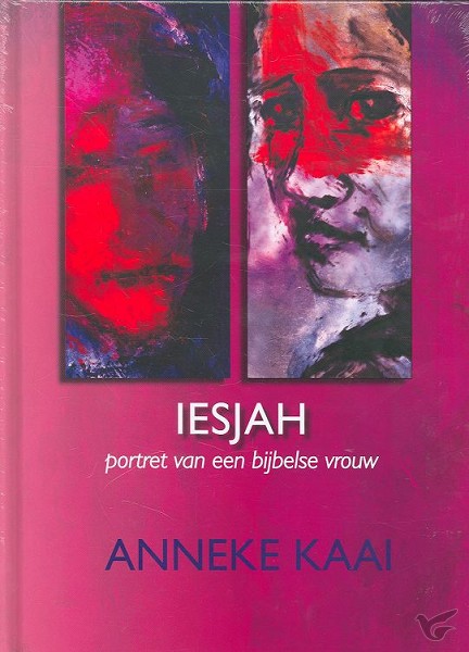 Productafbeelding: voorkant van Iesjah portret van een bijbelse vrouw
