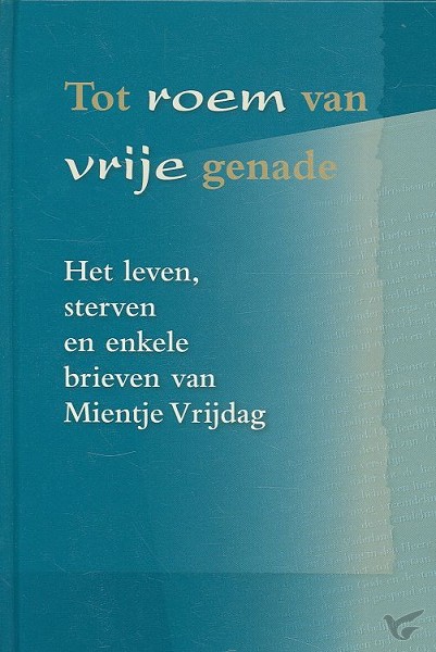 Productafbeelding: voorkant van Tot roem van vrije genade