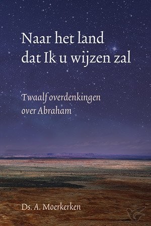 Productafbeelding: voorkant van Naar het land dat Ik u wijzen zal