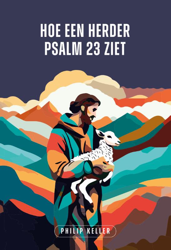 Productafbeelding: voorkant van Hoe een herder Psalm 23 ziet