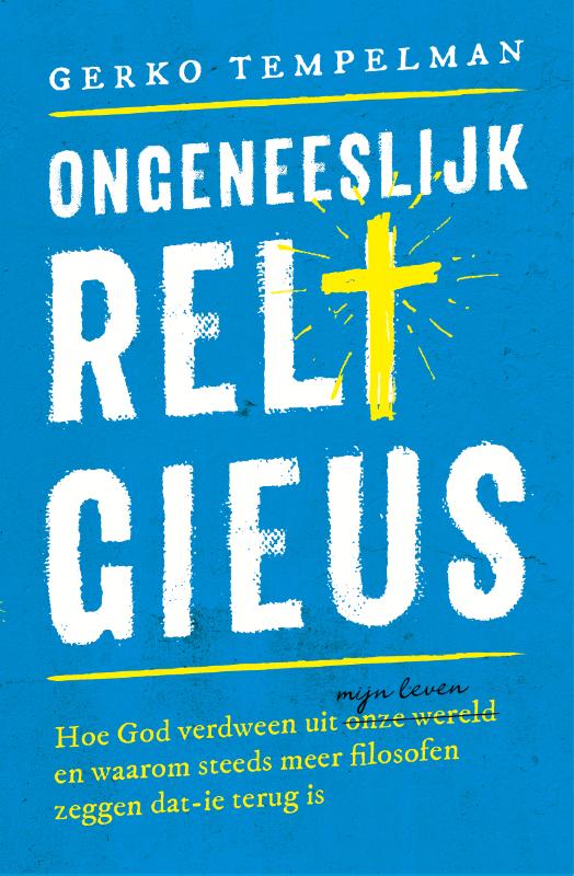 Productafbeelding: voorkant van Ongeneeslijk religieus