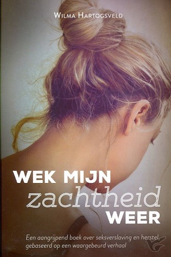 Productafbeelding: voorkant van Wek mijn zachtheid weer