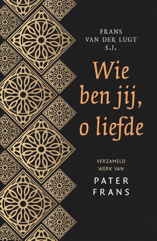 Productafbeelding: voorkant van Wie ben jij, o liefde