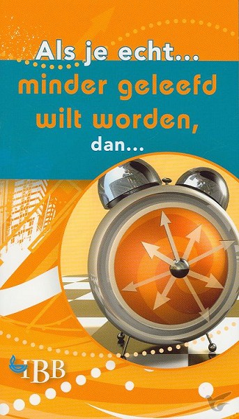 Productafbeelding: voorkant van Als je echt minder geleefd wilt worden