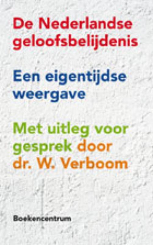 Productafbeelding: voorkant van De Nederlandse geloofsbelijdenis