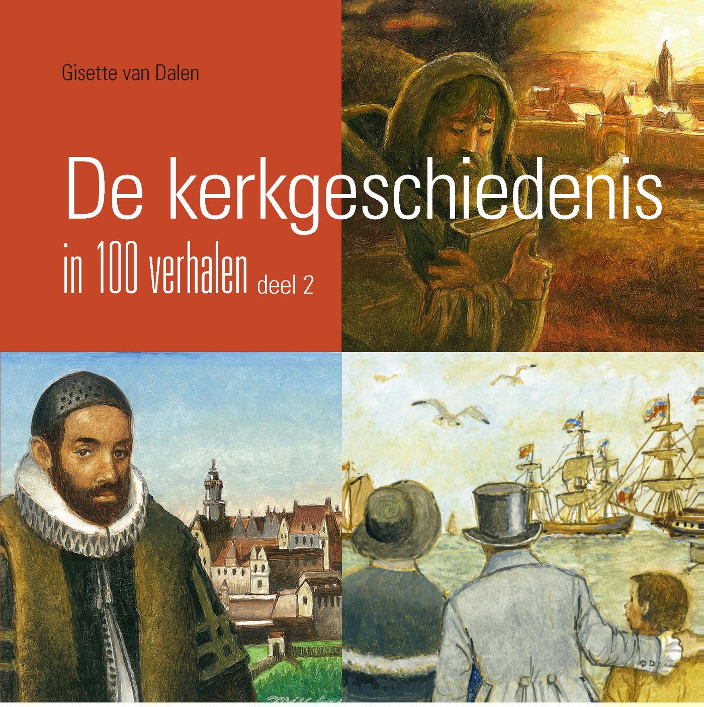 Productafbeelding: voorkant van De kerkgeschiedenis in 100 verhalen, deel 2
