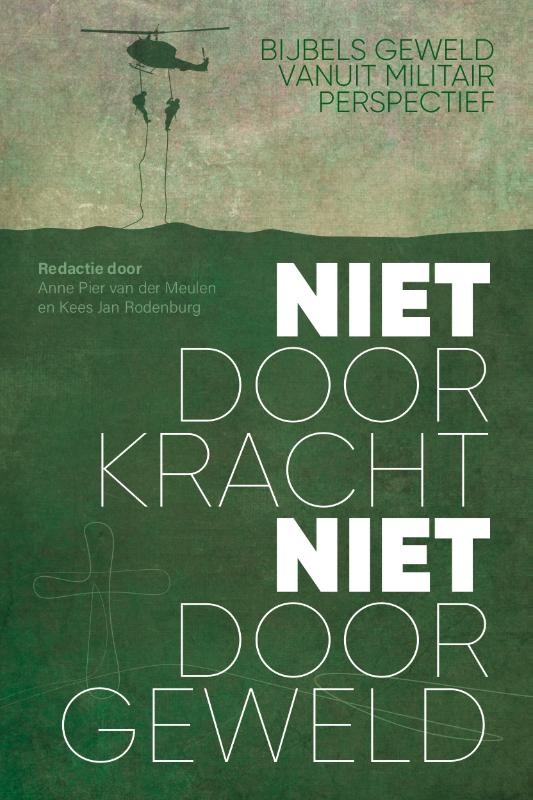 Productafbeelding: voorkant van Niet door kracht, niet door geweld