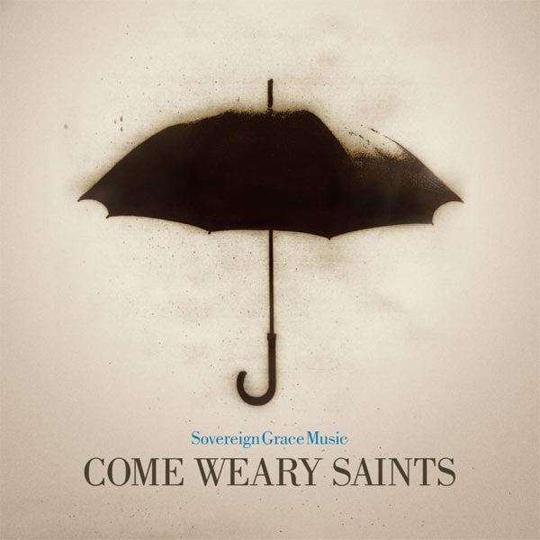 Productafbeelding: voorkant van Come weary saints